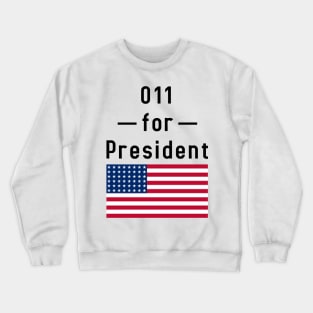 011 for President- inspired by Stranger Things Crewneck Sweatshirt